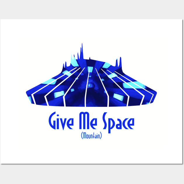 Give me Space (Mountain) Wall Art by Tomorrowland Arcade